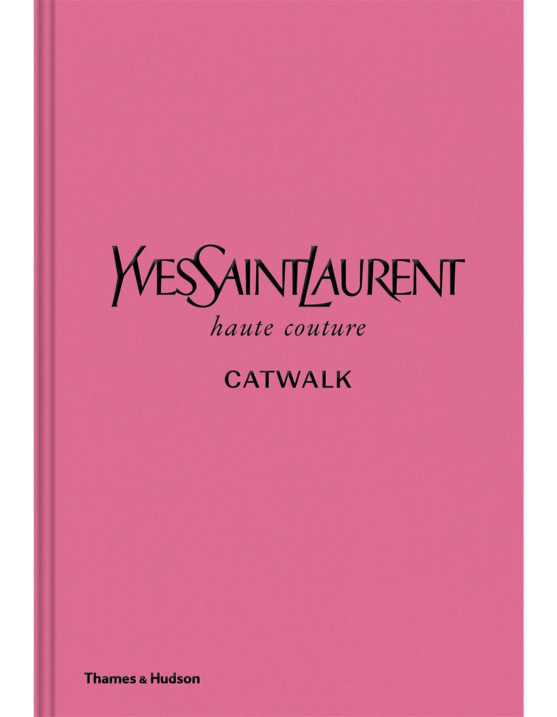 Yves Saint Laurent Haute Couture Catwalk Book